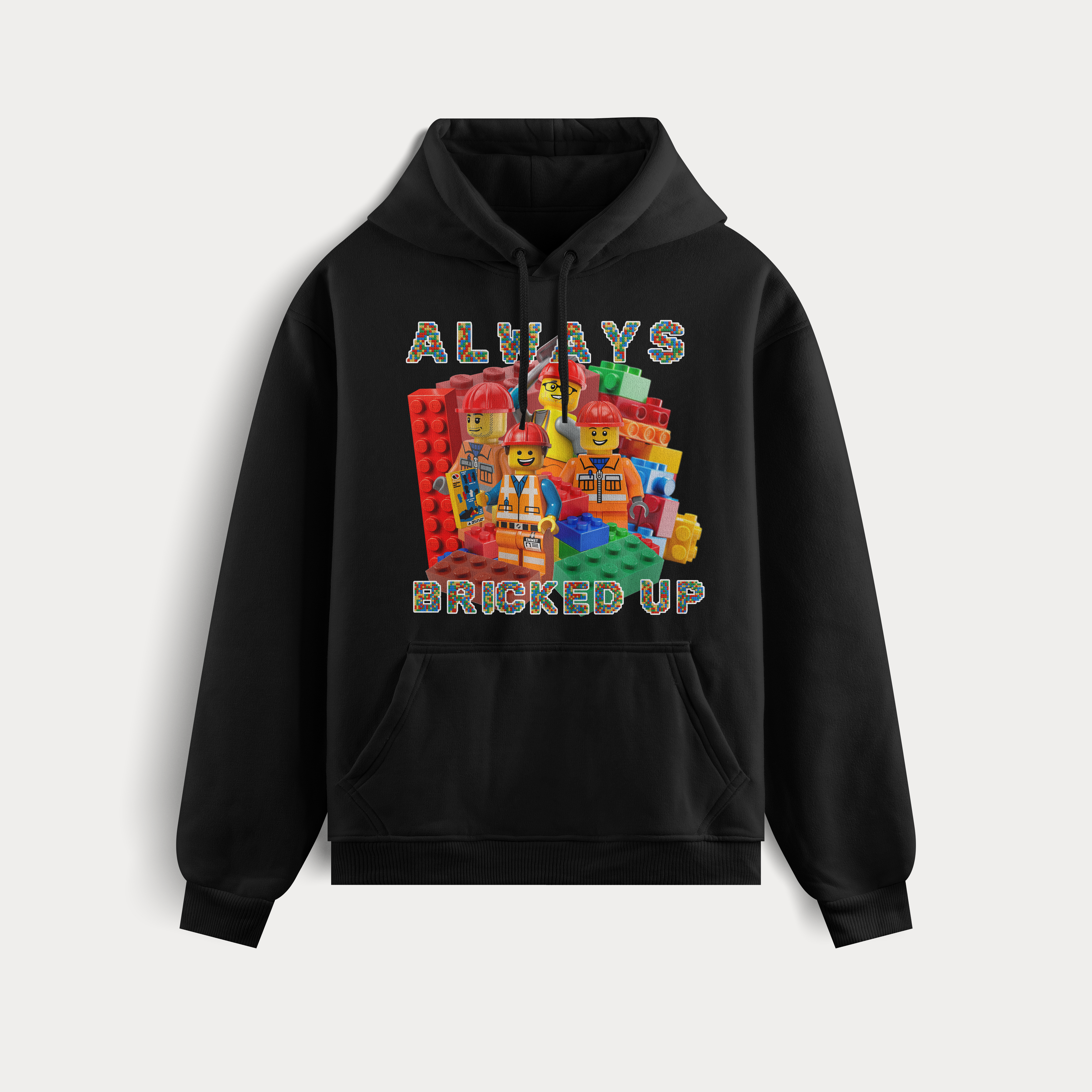 ALWAYS BRICKED UP HOODIE