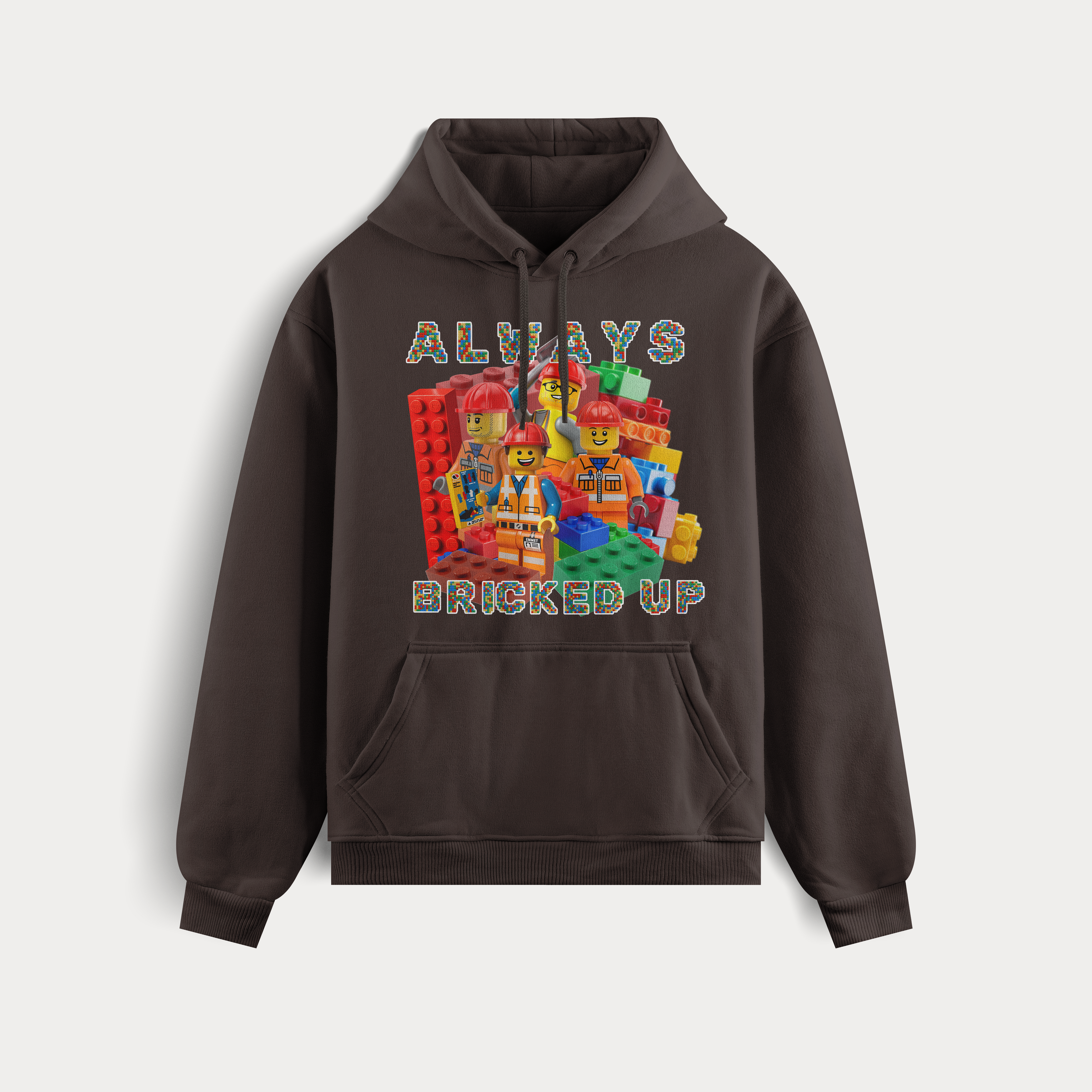 ALWAYS BRICKED UP HOODIE