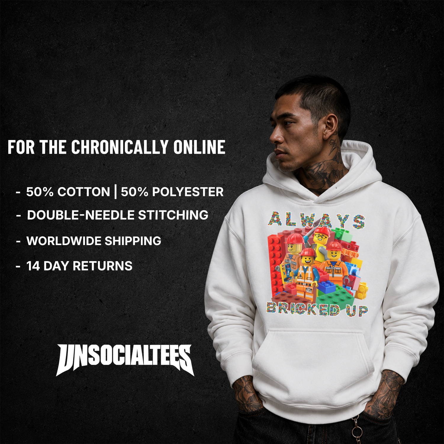ALWAYS BRICKED UP HOODIE