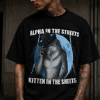 ALPHA IN THE STREETS T-SHIRT
