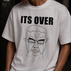 ITS OVER T-SHIRT
