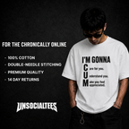 IM GONNA CUM T-SHIRT