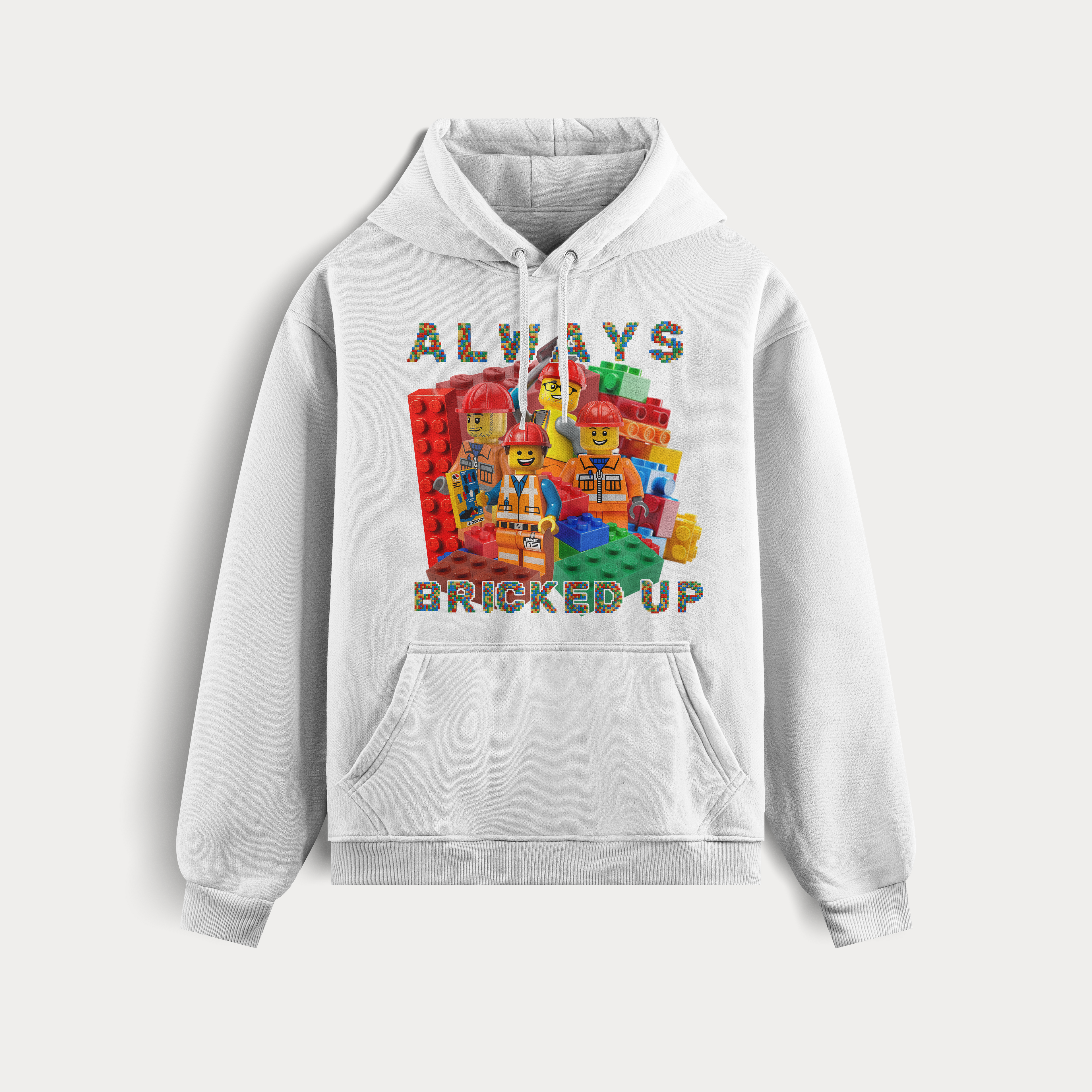 ALWAYS BRICKED UP HOODIE