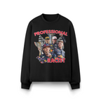 PROFESSIONAL RACIST SWEATER