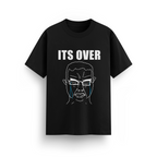 ITS OVER T-SHIRT