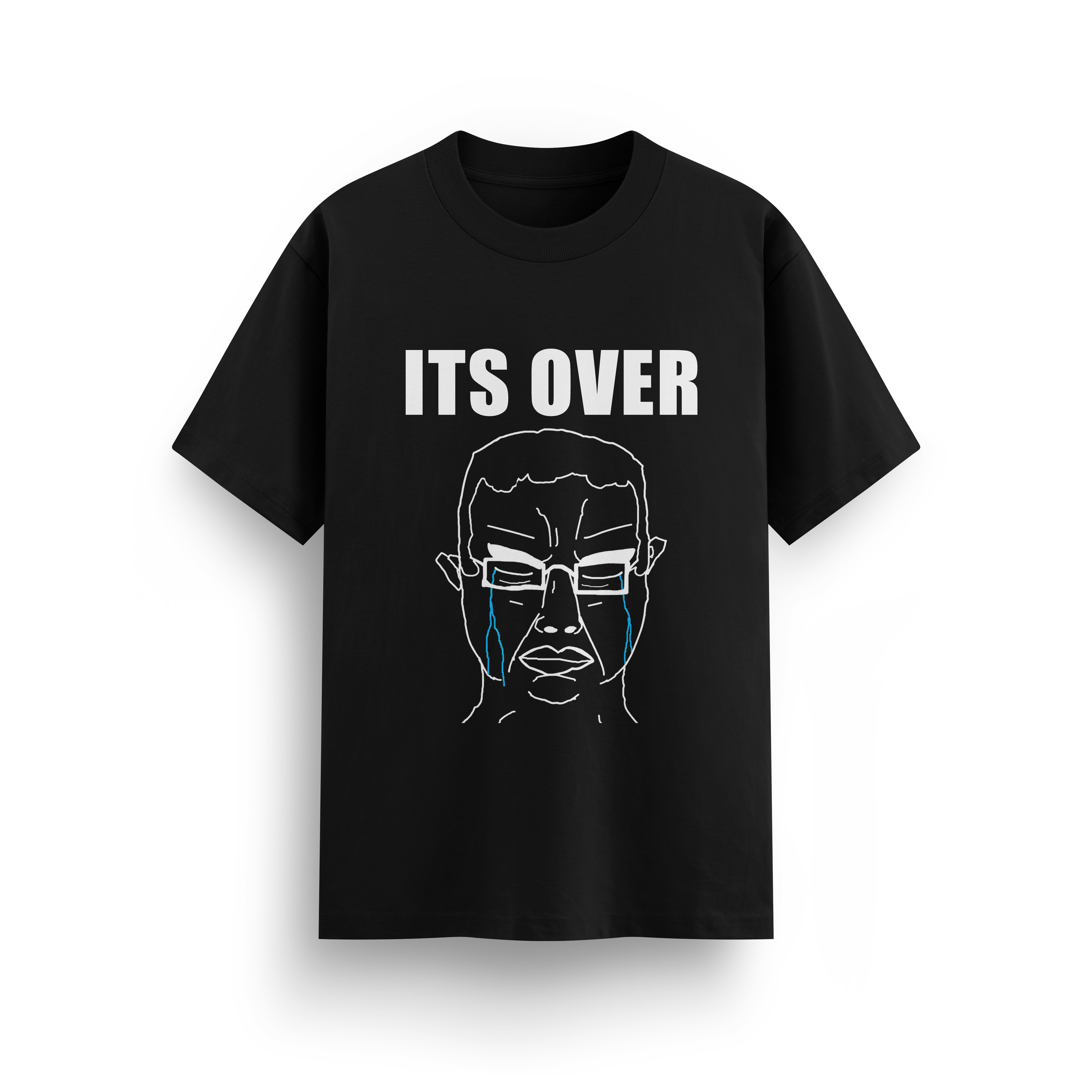 ITS OVER T-SHIRT