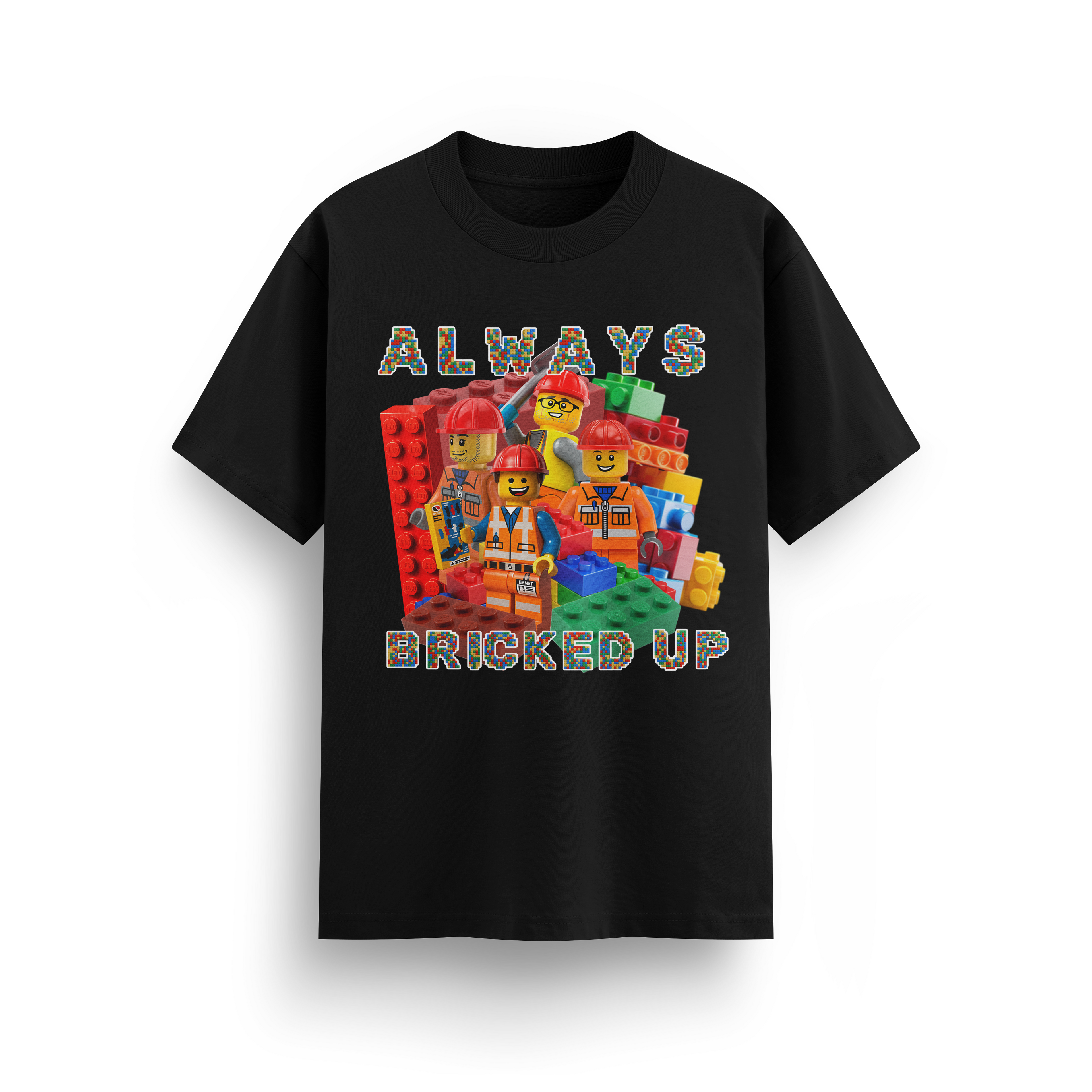 ALWAYS BRICKED UP T-SHIRT