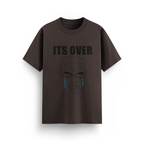 ITS OVER T-SHIRT
