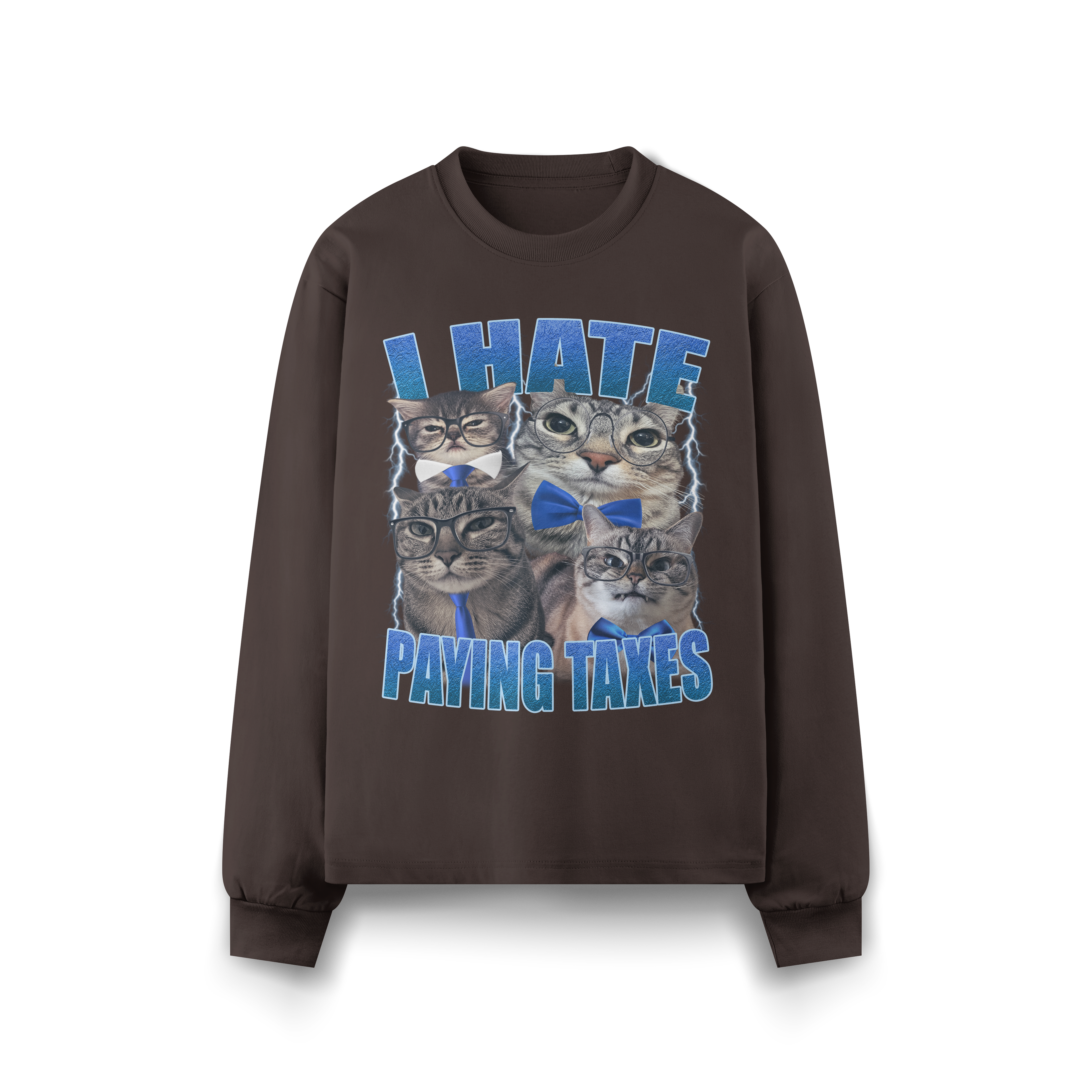 I HATE PAYING TAXES SWEATER