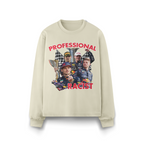 PROFESSIONAL RACIST SWEATER
