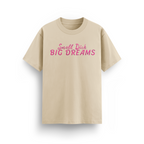 SMALL DICK BIG DREAMS T-SHIRT