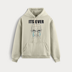 ITS OVER HOODIE