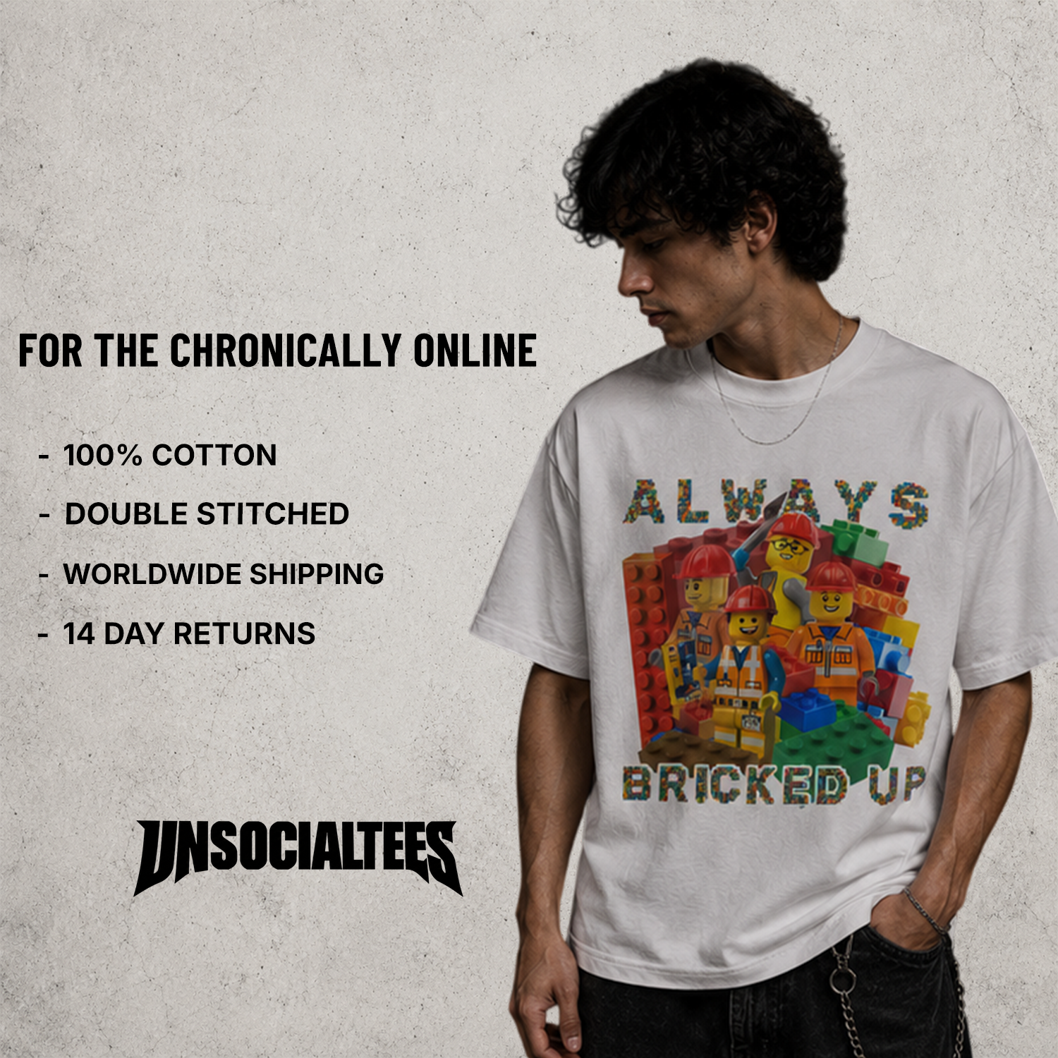 ALWAYS BRICKED UP T-SHIRT