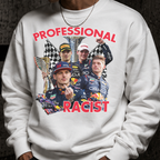 PROFESSIONAL RACIST SWEATER