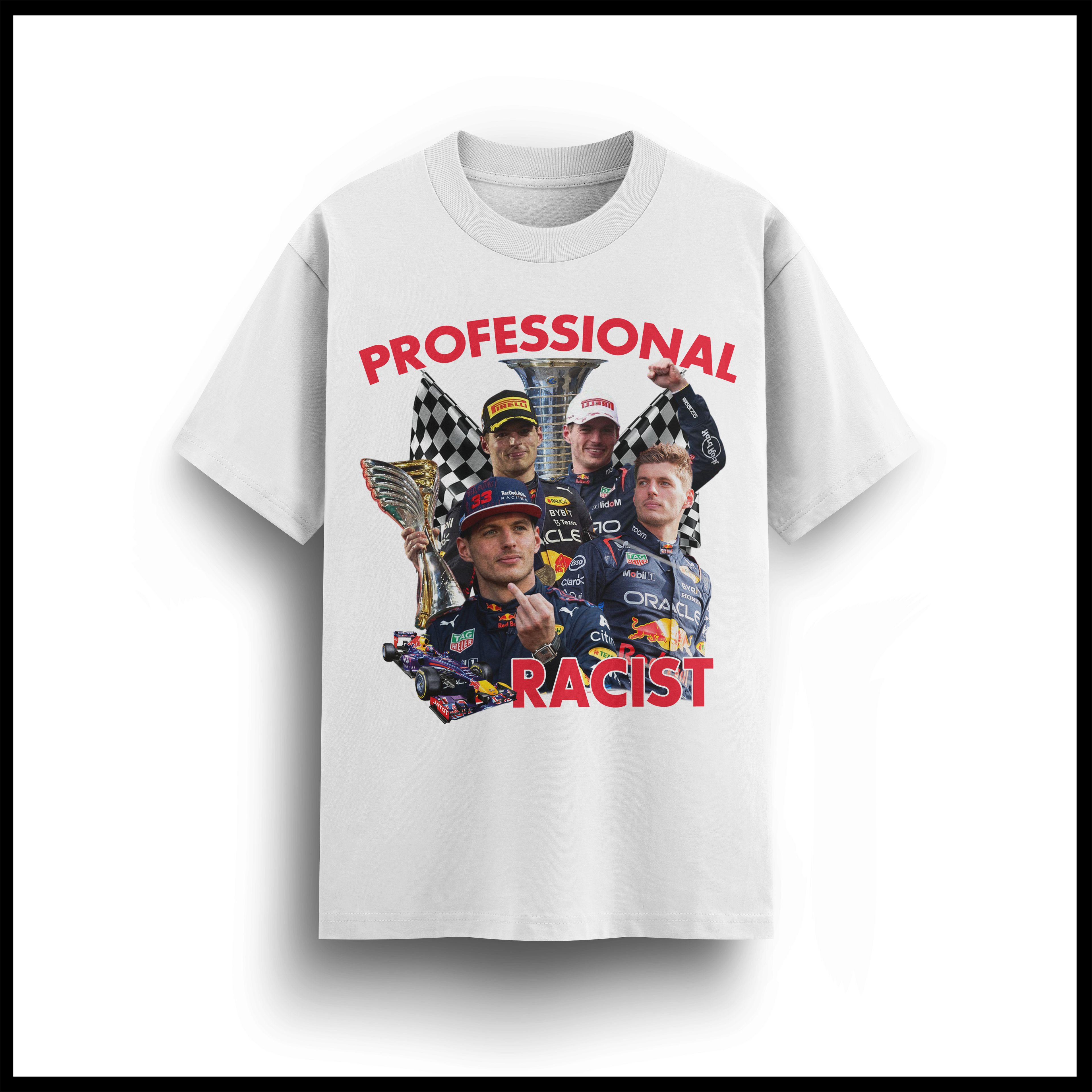 PROFESSIONAL RACIST T-SHIRT