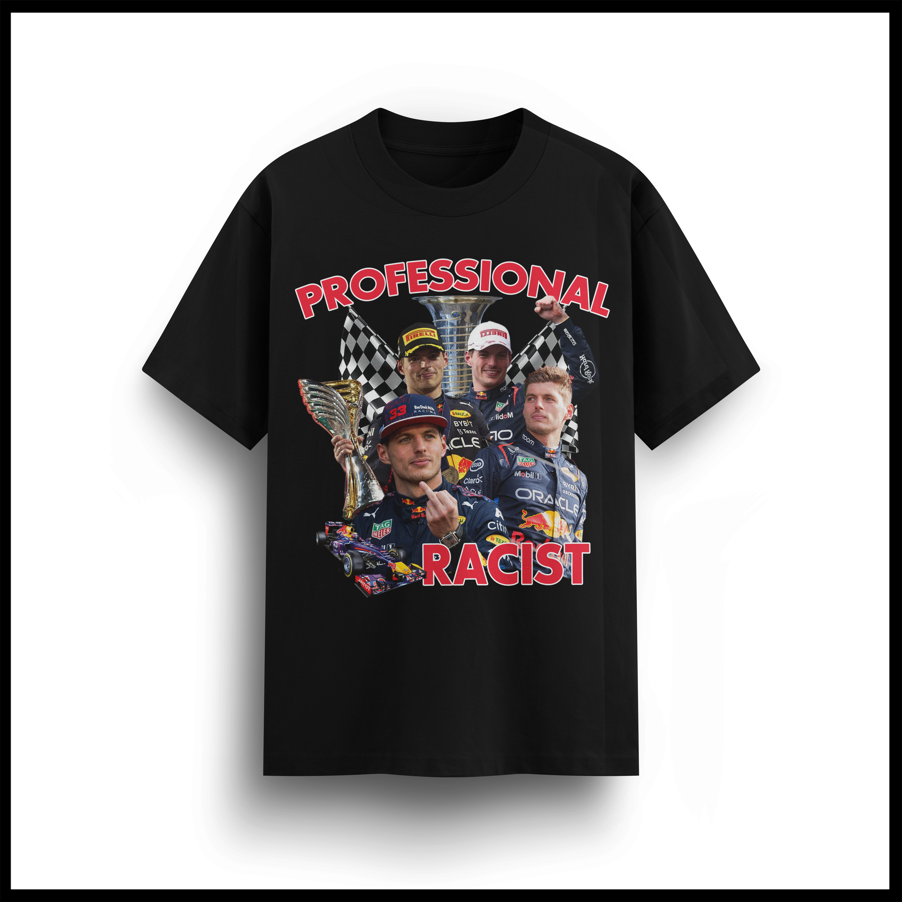 PROFESSIONAL RACIST T-SHIRT