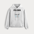 ITS OVER HOODIE