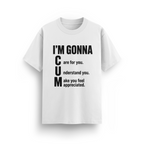 IM GONNA CUM T-SHIRT