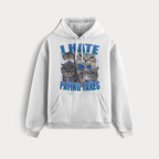 I HATE PAYING TAXES HOODIE