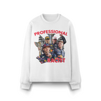 PROFESSIONAL RACIST SWEATER